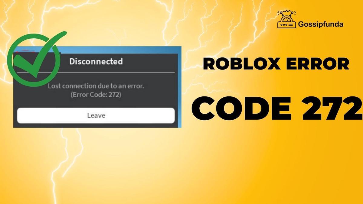 Roblox Error code 272- How to fix it in 1 min!