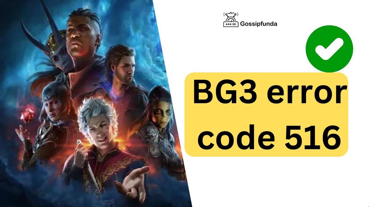 BG3 error code 516 fix Baldur