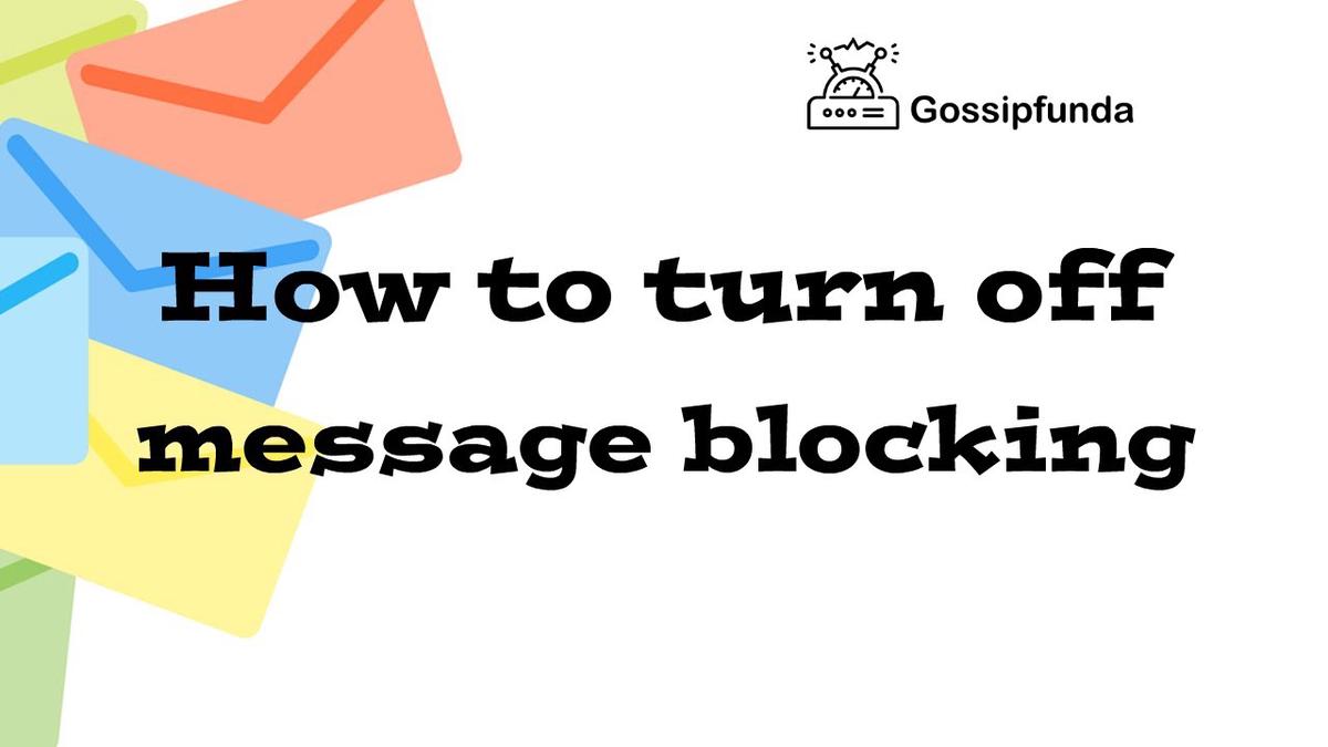 'Video thumbnail for How to turn off message blocking'