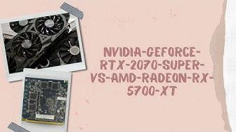 'Video thumbnail for Nvidia GeForce RTX 2070 SUPER vs AMD Radeon RX 5700 XT'