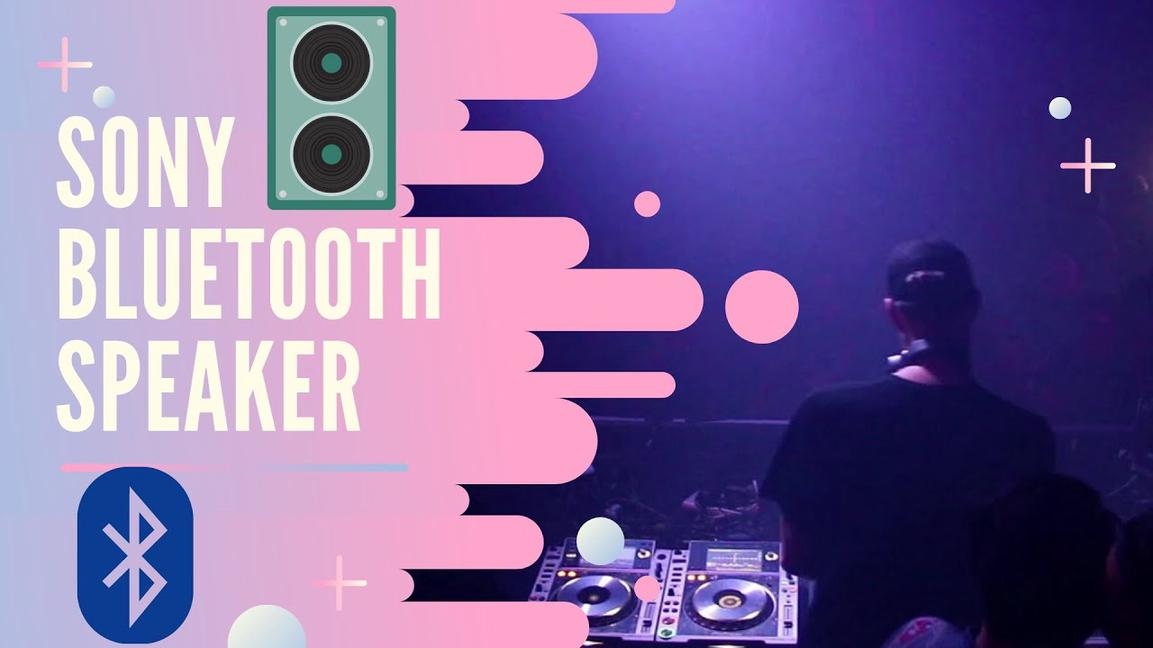 'Video thumbnail for Sony Bluetooth Speaker'