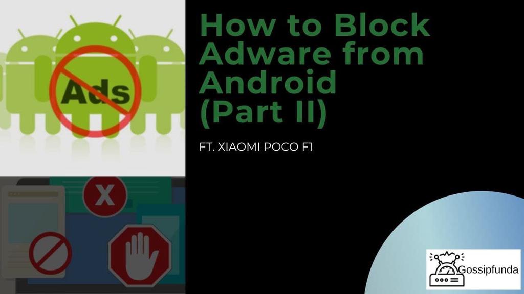 'Video thumbnail for How to Block Adware in Android Phone -Part 2'