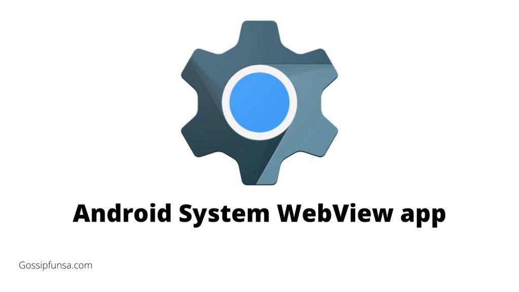 Android System WebView app