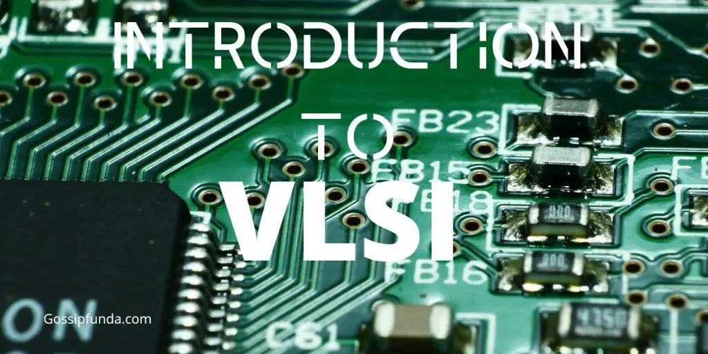 Introduction to VLSI