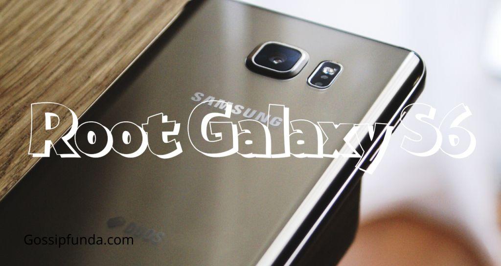 How to Root samsung Galaxy S6