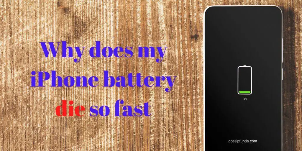 Why does my iPhone battery die so fast?