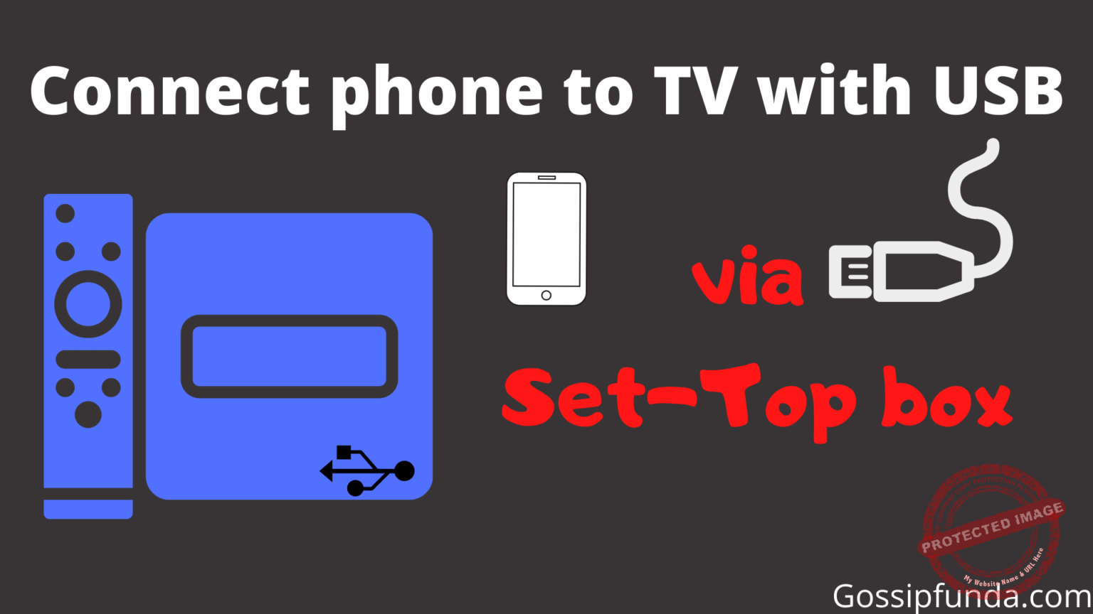 How to connect Phone to TV with USB? gossipfunda