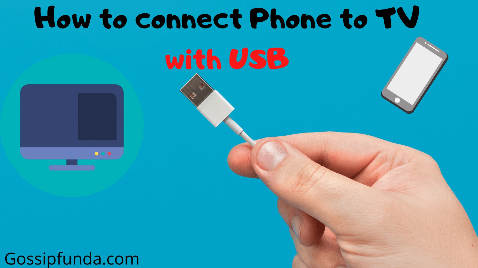 How to connect Phone to TV with USB? gossipfunda