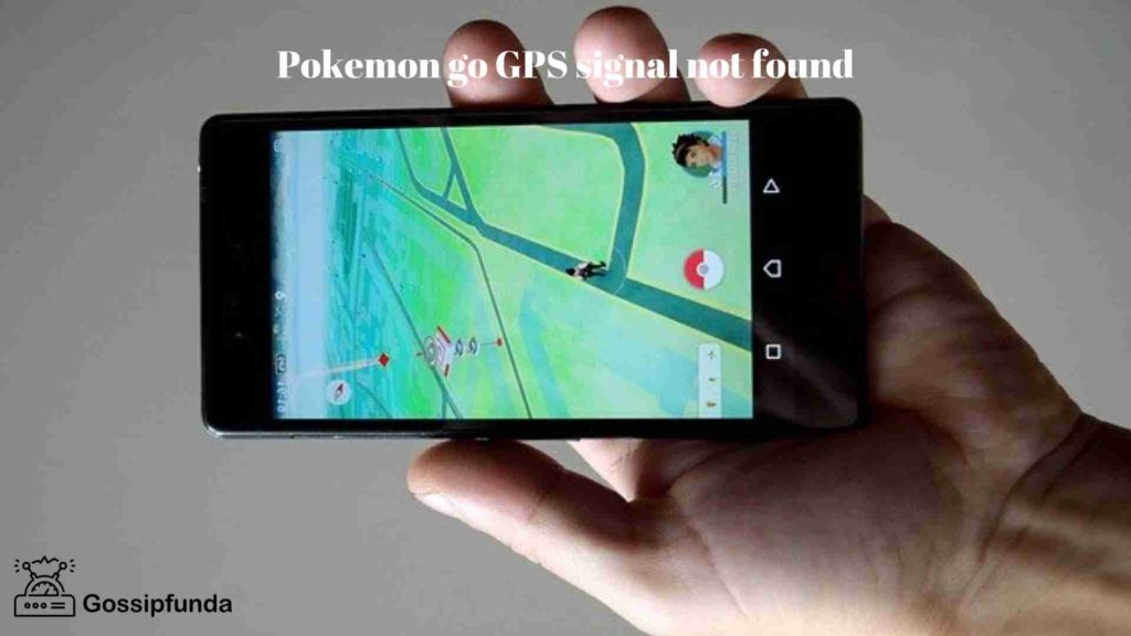 Pokemon go GPS signal not found