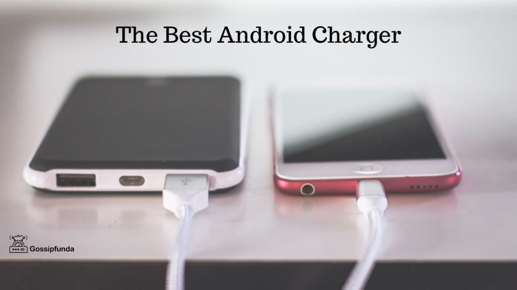 The Best Android Charger