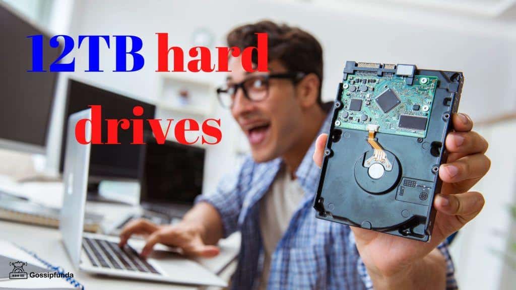 12TB hard drives