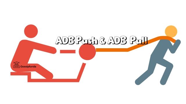ADB Push & ADB Pull