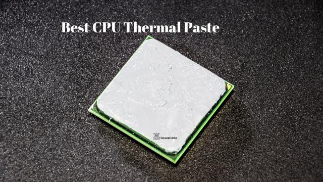 Best CPU Thermal Paste