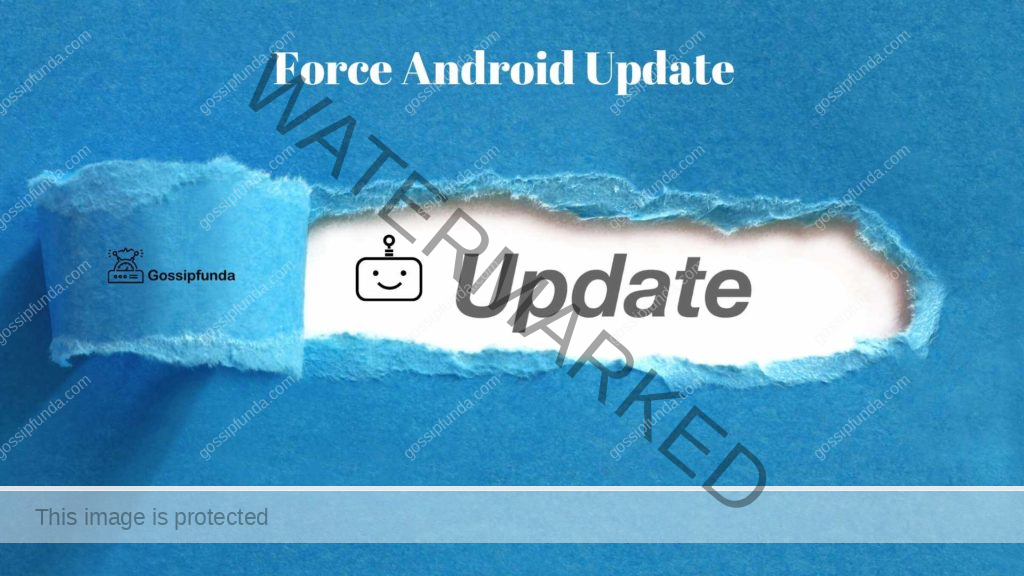 Force Android Update