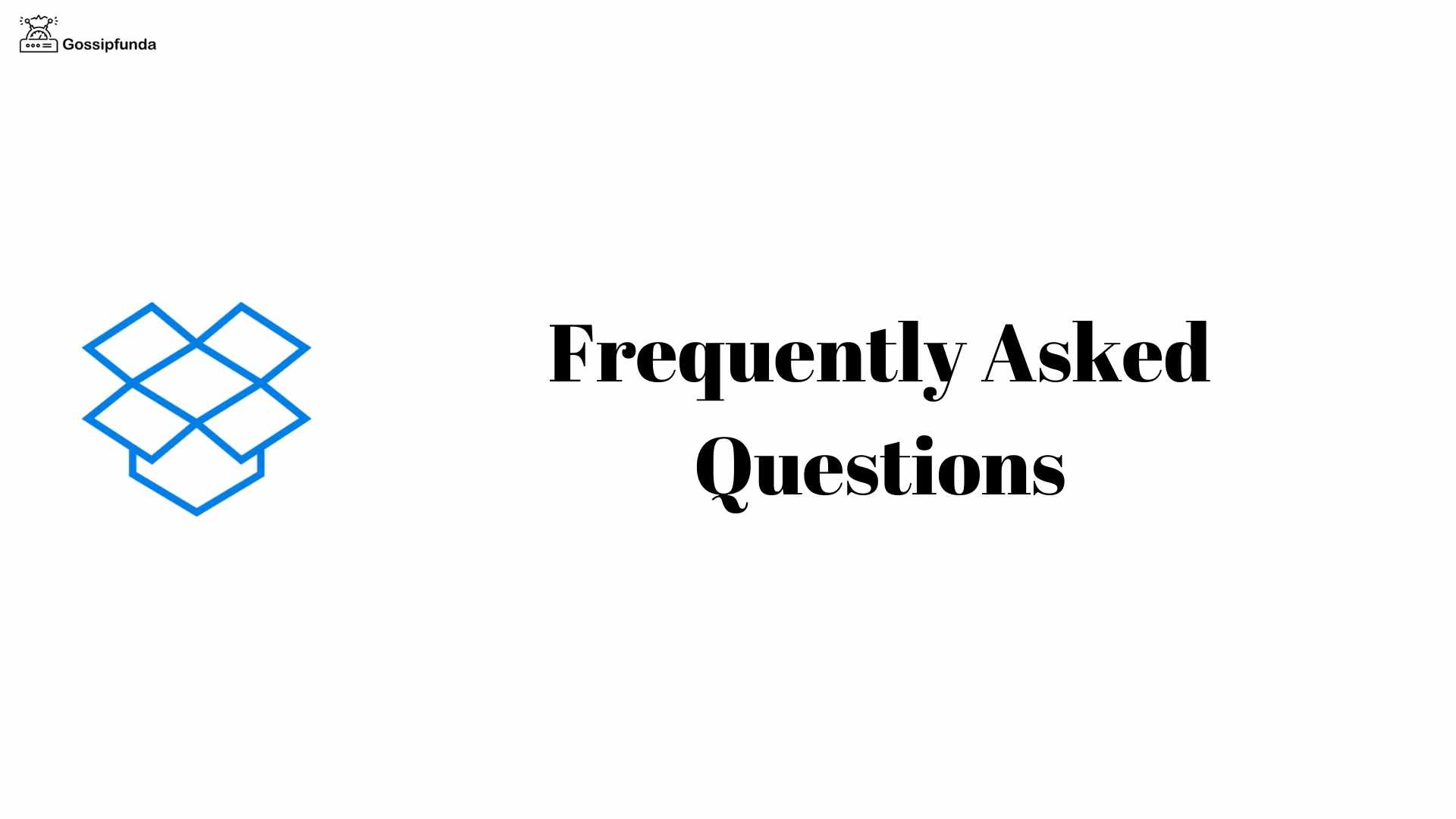 Dropbox: Frequently Asked Questions