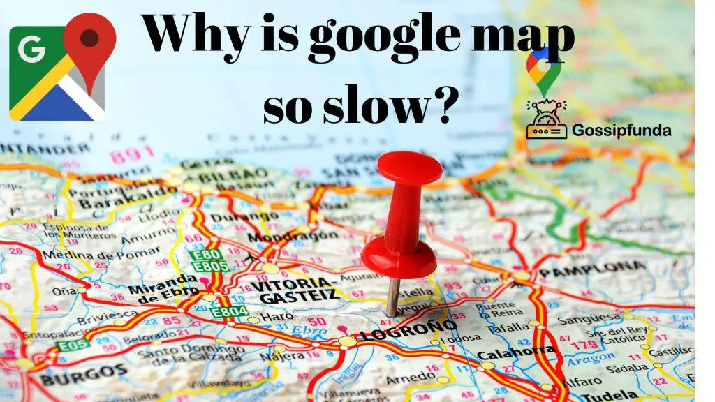 Why is google map so slow?