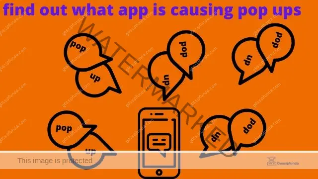 find out what app is causing pop ups