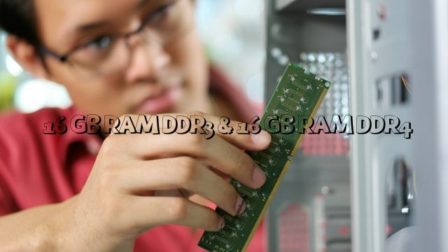 16 GB RAM DDR3 & 16 GB RAM DDR4
