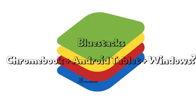 bluestacks on chromebook