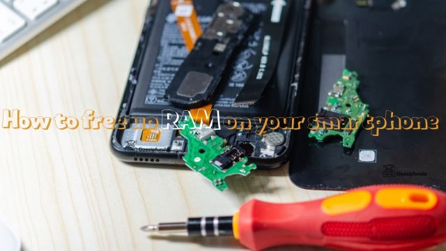 How to free up RAM on your smartphone?