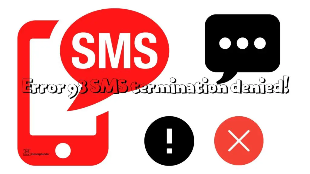 Error 98 SMS termination denied