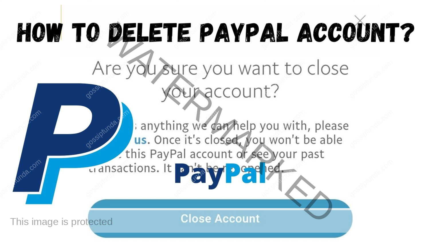 How To Delete Paypal Account Step By Step Guide 100 Working 