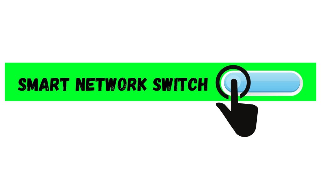 Smart Network Switch