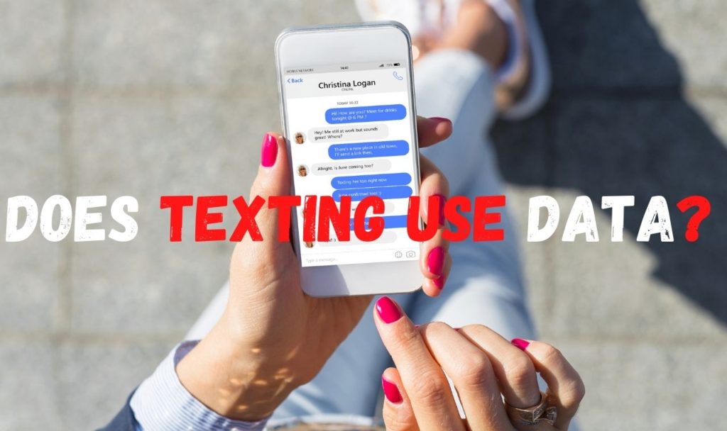 Does texting use data