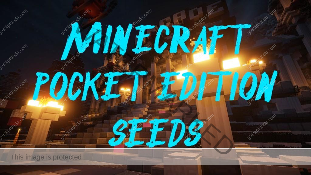 Minecraft pocket edition seeds