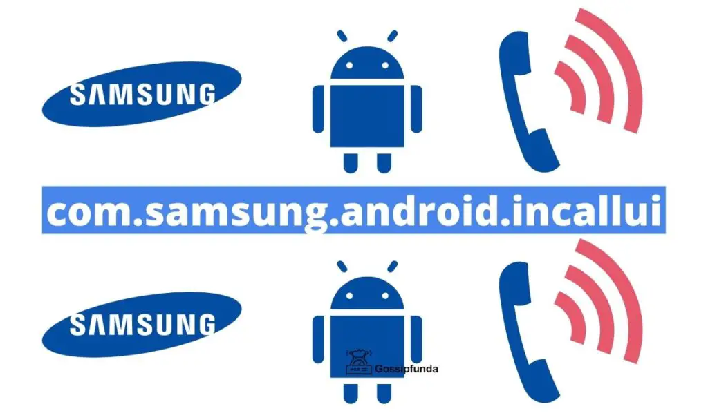 com.samsung.android.incallui