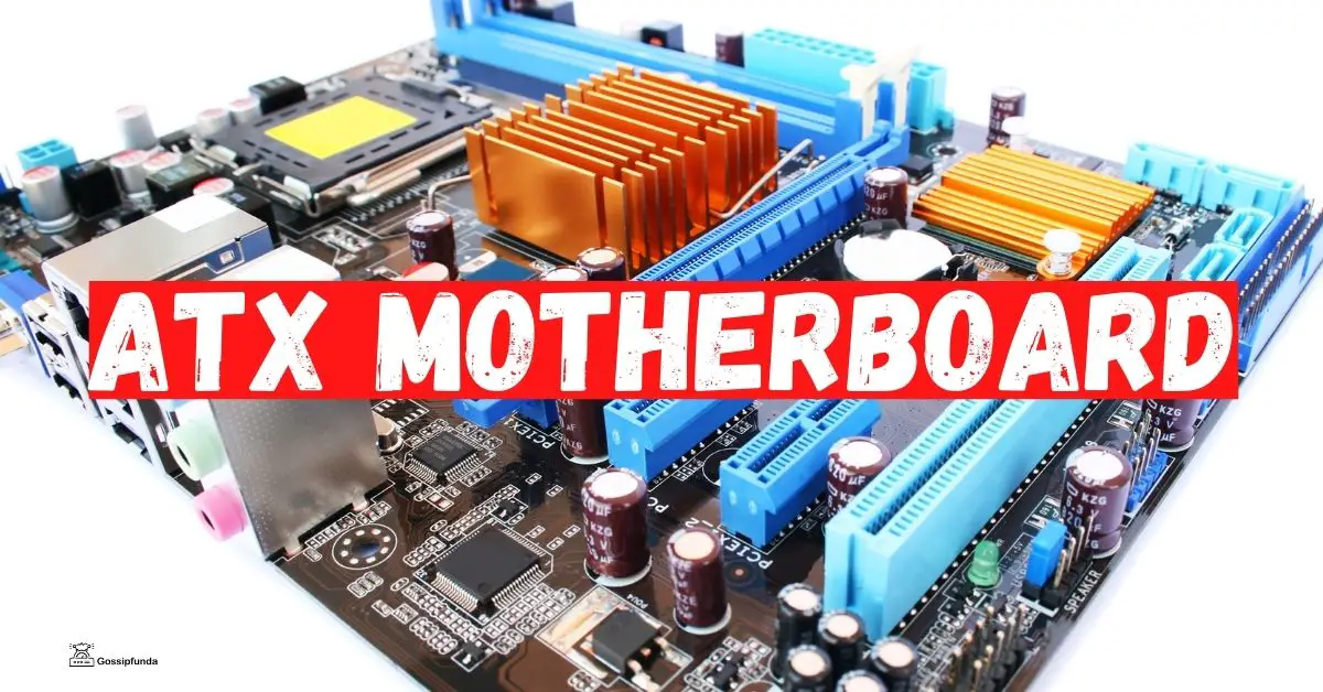 ATX Motherboard: Advanced Technology Extended Motherboard