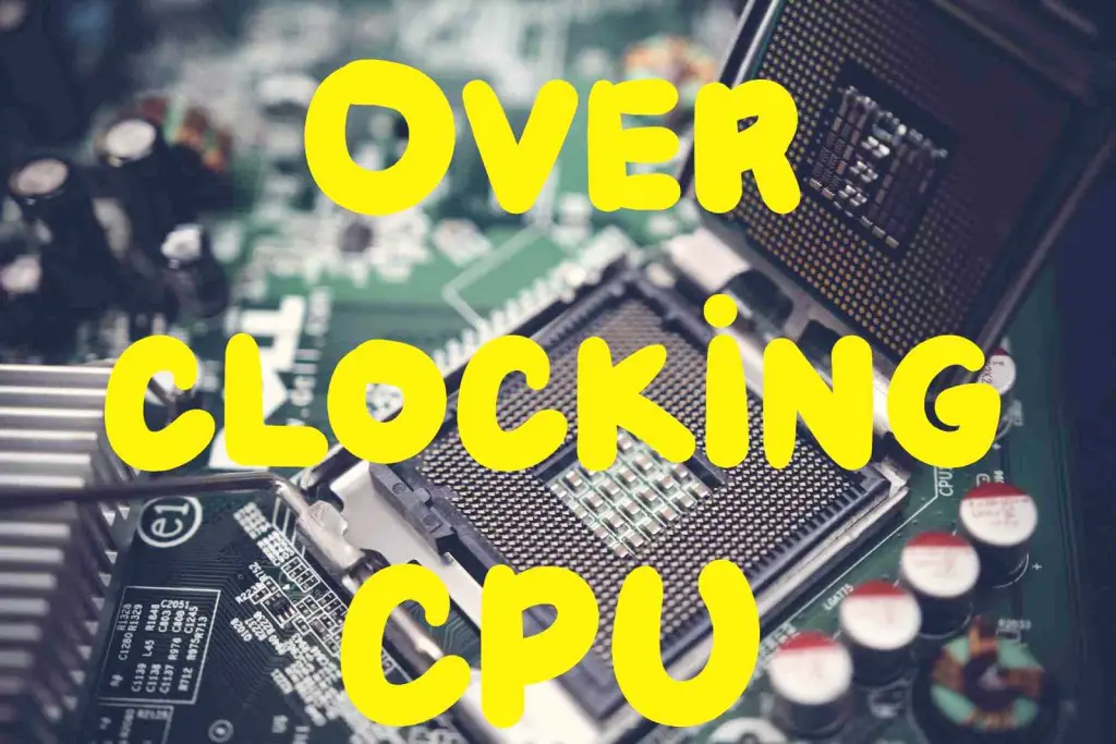 Overclocking CPU: How to overclock CPU? - Gossipfunda