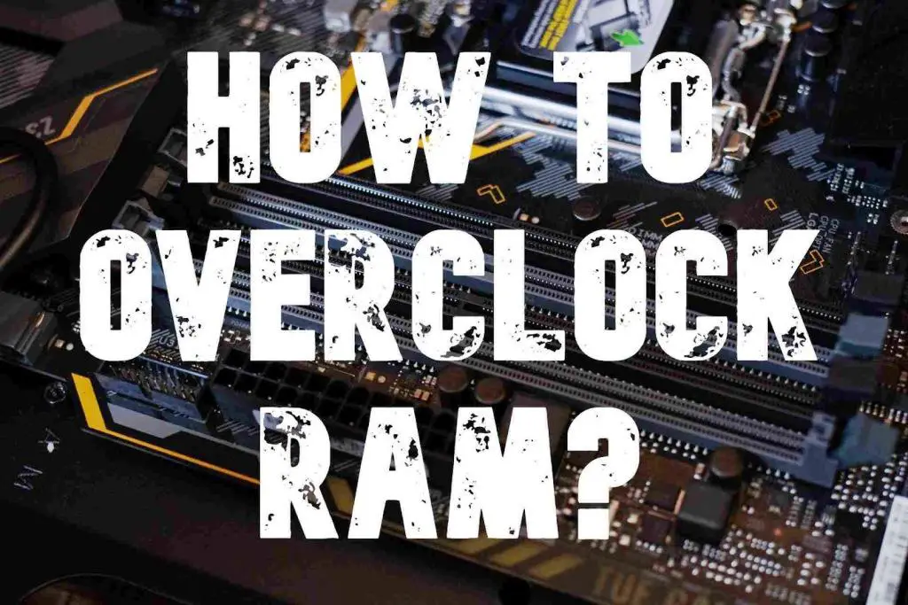 How to overclock RAM