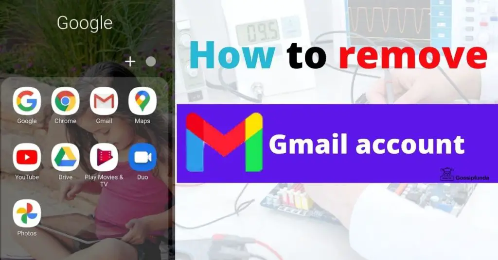 How to remove Gmail account from phone