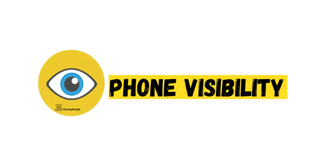 Phone Visibility