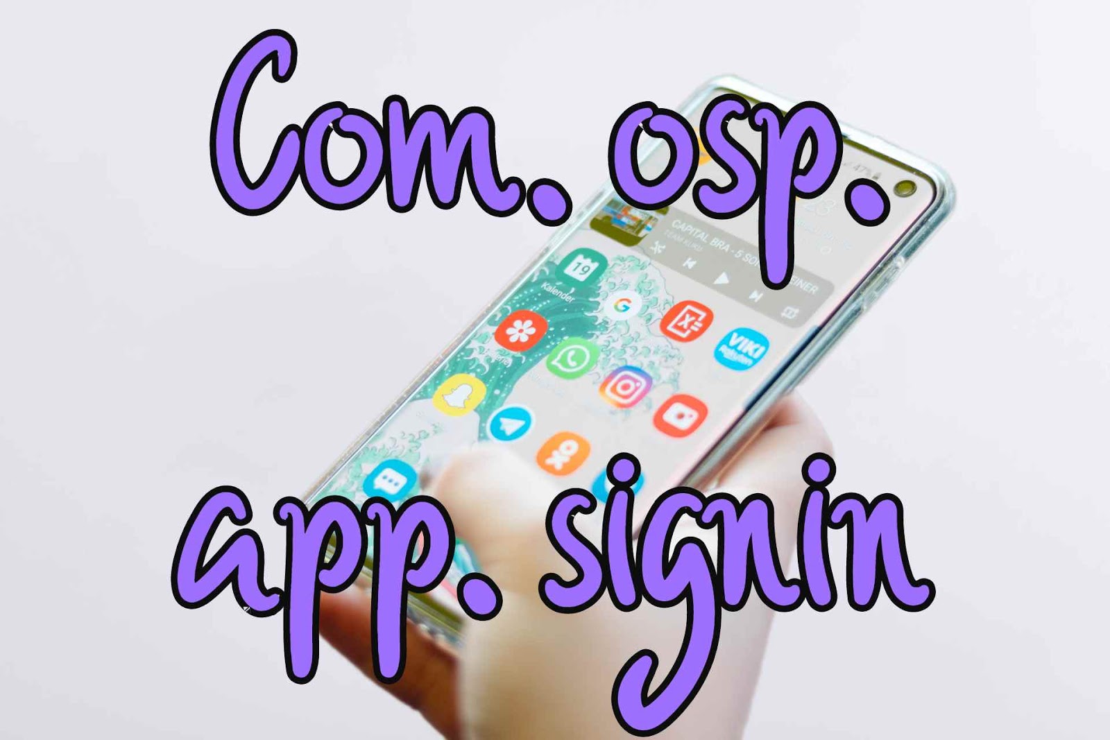 What Does Used Com.osp.app.signin Mean