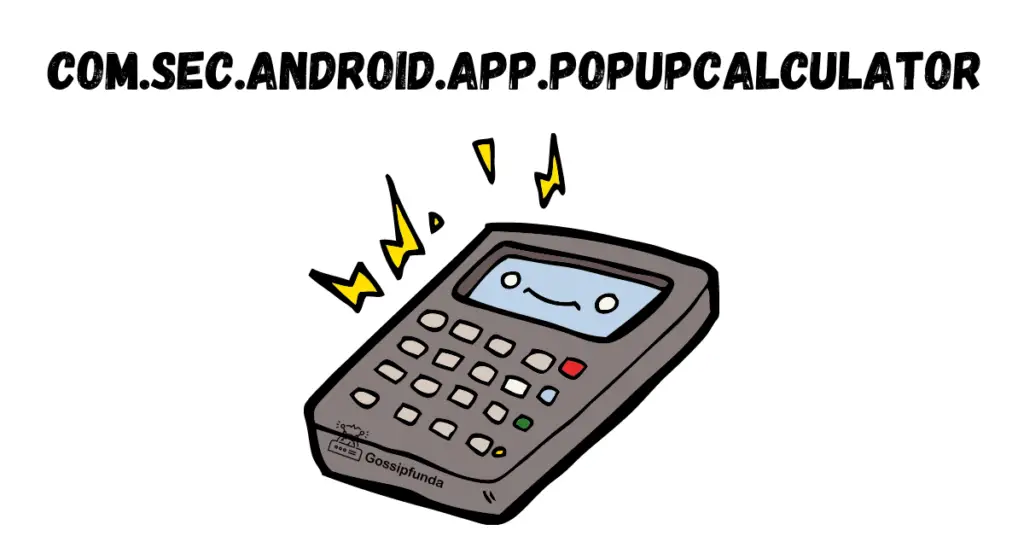 com.sec.android.app.popupcalculator