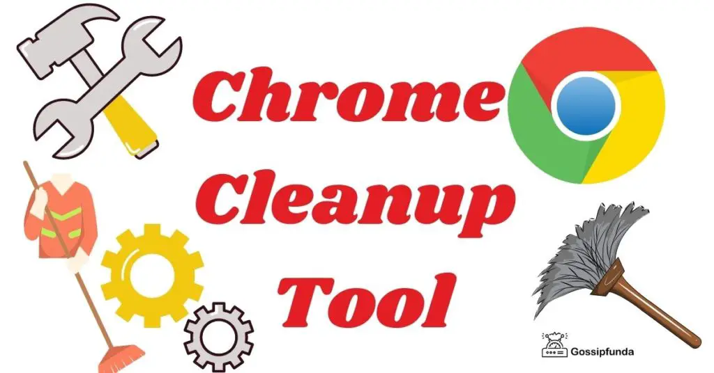 Chrome Cleanup Tool