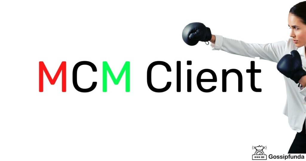 MCM Client