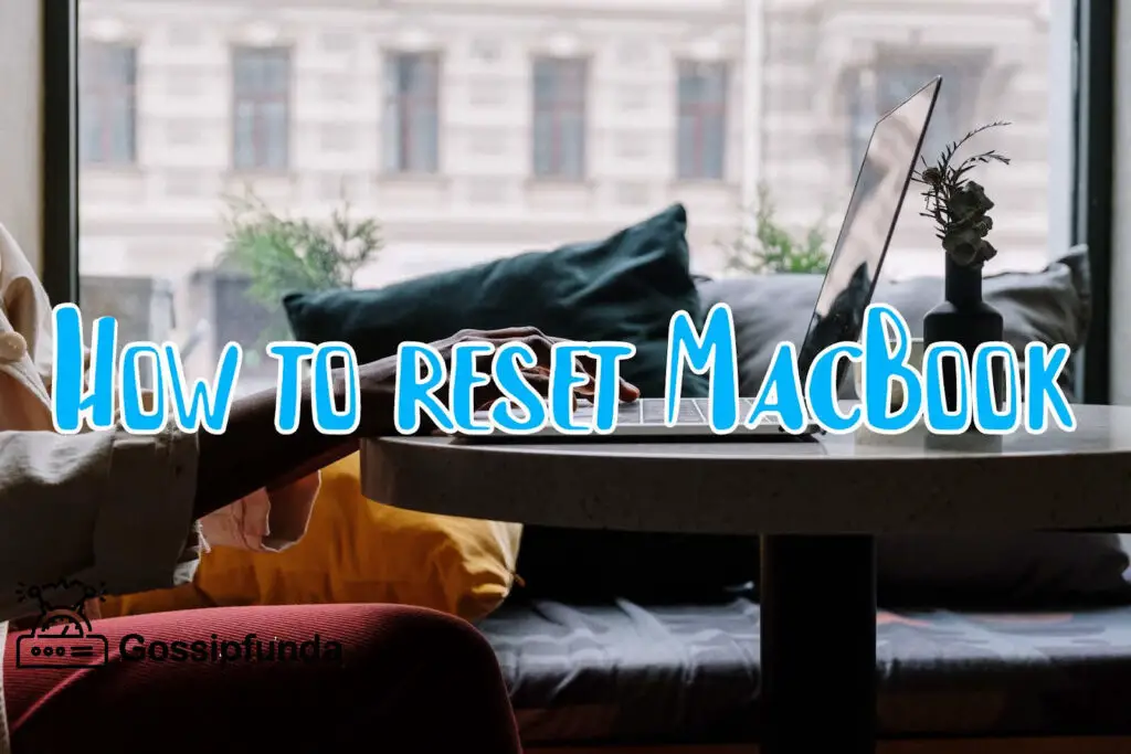 How to reset MacBook
