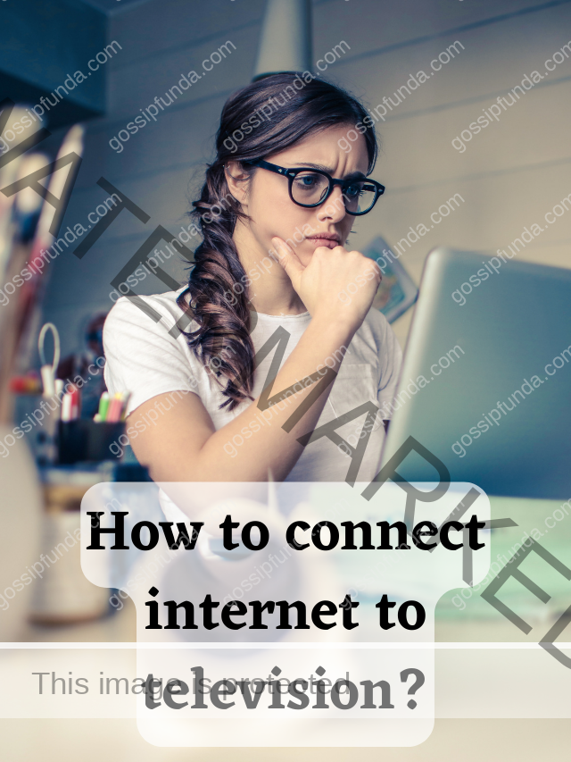 How to connect internet to television
