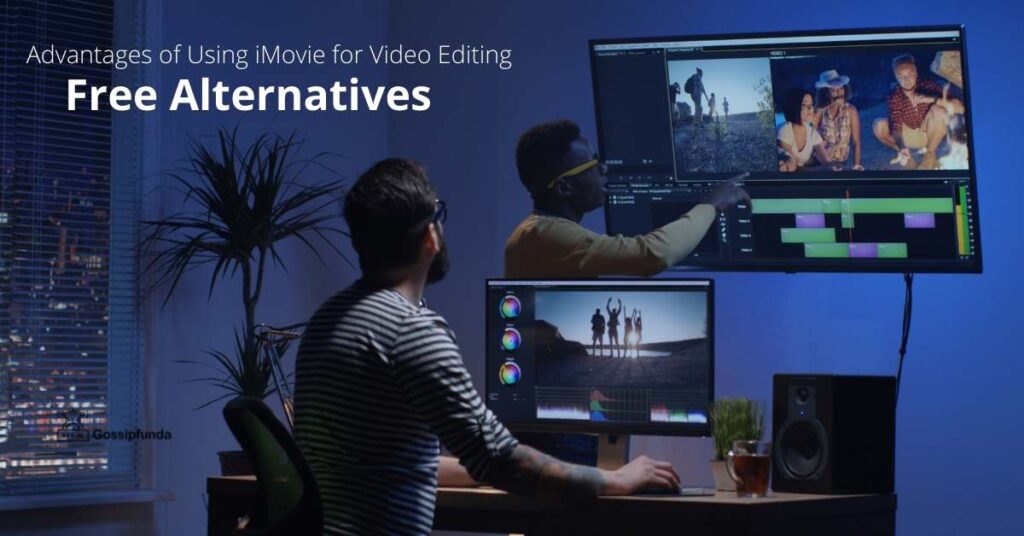  advantages of Using iMovie for Video Editing and Its Free Alternatives for Windows