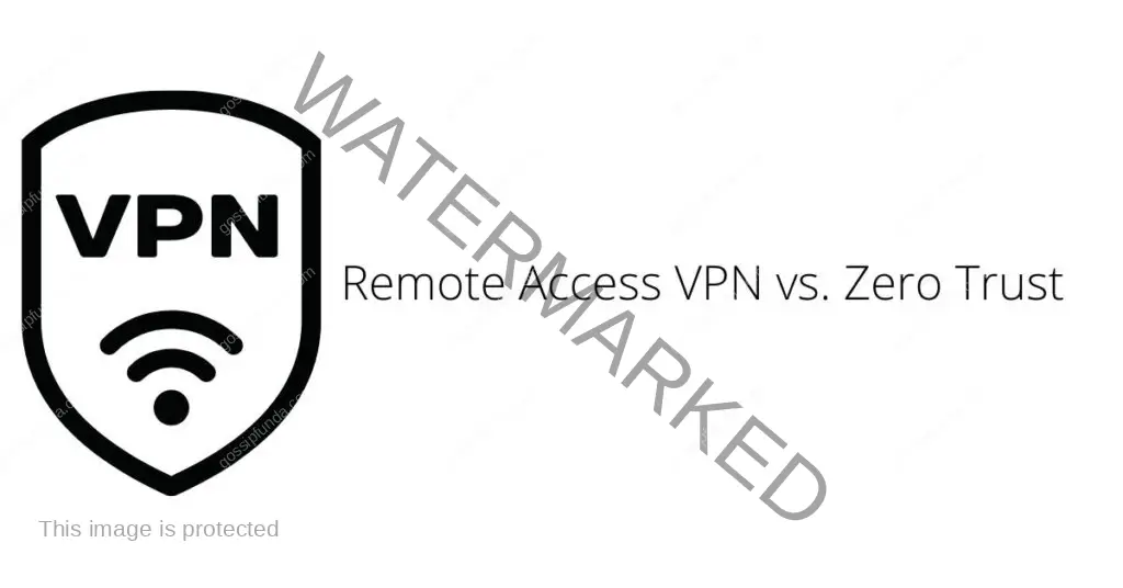 Remote Access VPN vs. Zero Trust