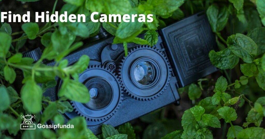 How To Find Hidden Cameras Using Mobile Phones