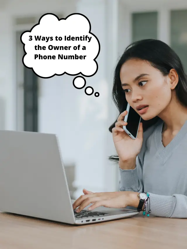 3 Ways to Identify the Owner of a Suspicious Phone Number