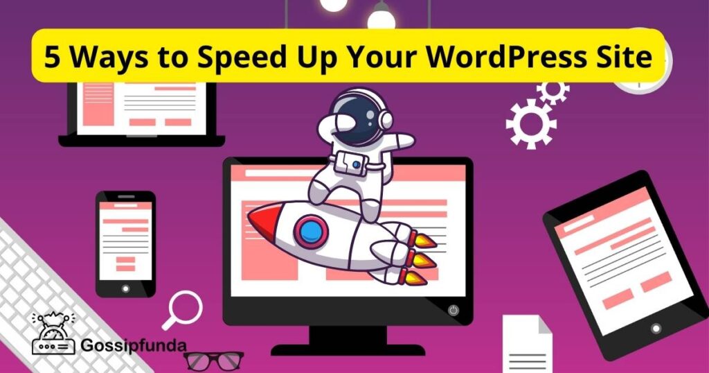 5 Ways to Speed Up Your WordPress Site