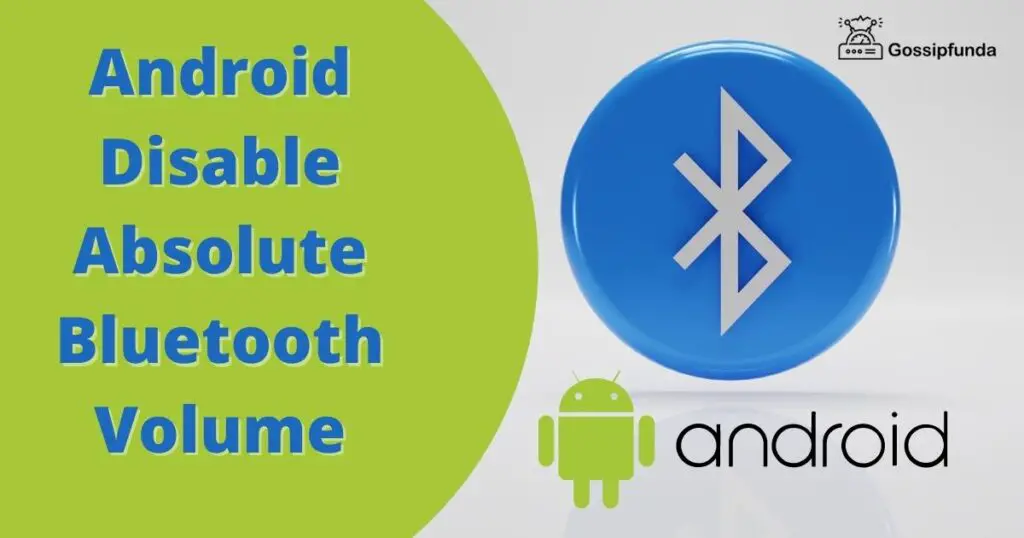 Android Disable Absolute Bluetooth Volume