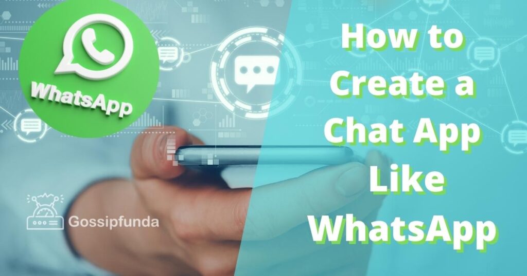 How to Create a Chat App like WhatsApp