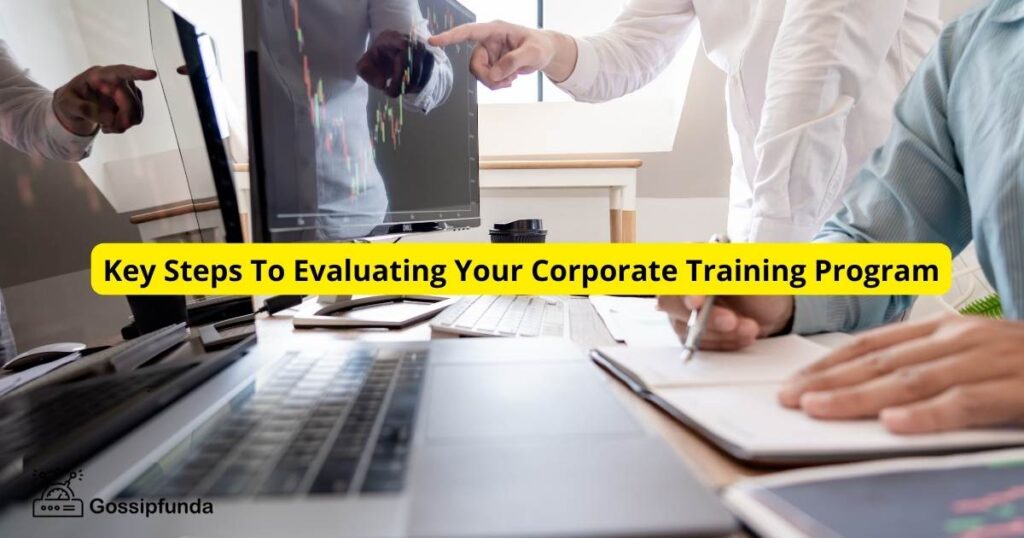 Key Steps To Evaluating Your Corporate Training Program
