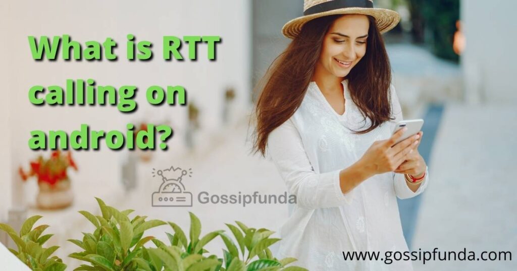 What is RTT calling on android